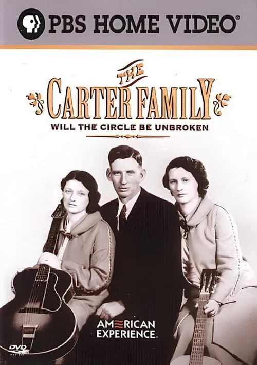 The Carter Family: Will the Circle Be Unbroken (2005) poster