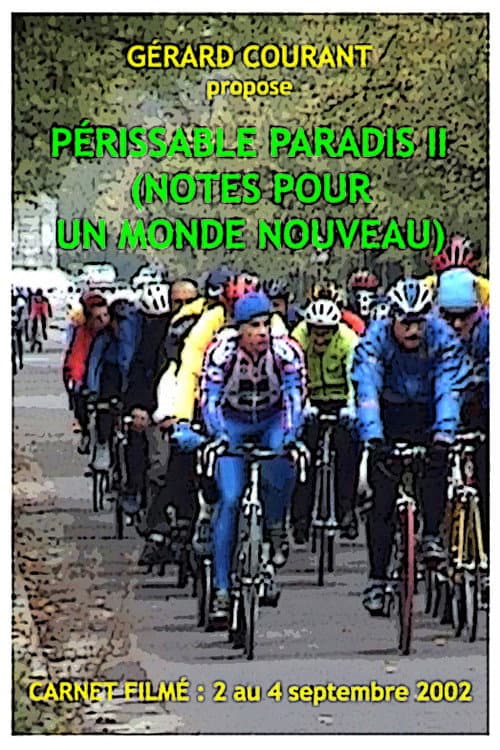 Périssable paradis II (Notes pour un monde nouveau) (2012) poster