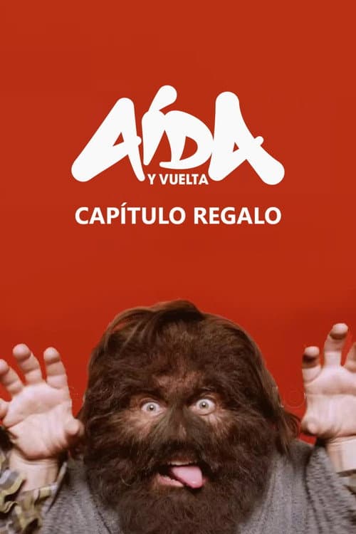 Aída y vuelta: Capítulo regalo (2026) poster