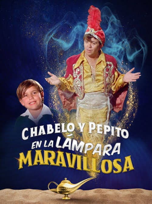 Chabelo Y Pepito en La Lampara Maravillosa (1972) poster