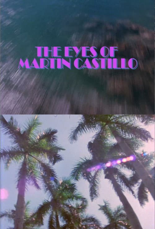 The Eyes of Martin Castillo (2018) poster