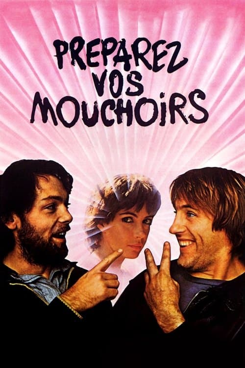 Préparez vos mouchoirs (1978) poster