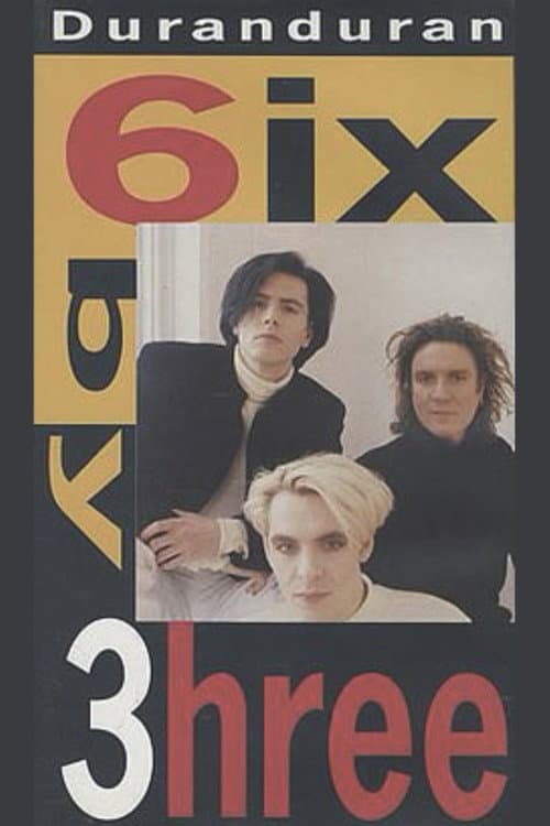 Duran Duran: 6ix by 3hree (1989) poster