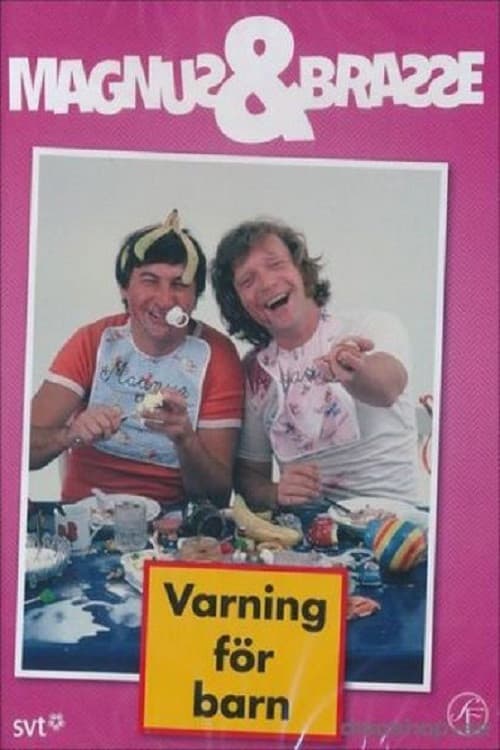 Magnus och Brasse: Varning för barn (1976) poster