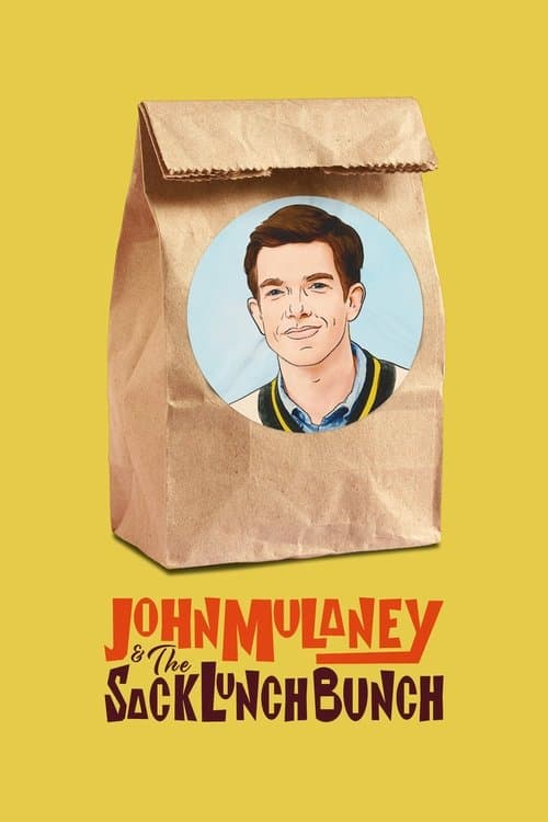 John Mulaney & The Sack Lunch Bunch (2019) poster