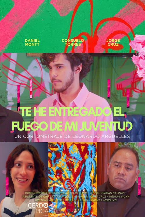 Te he Entregado el Fuego de mi Juventud (2026) poster