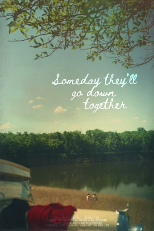 Someday They'll Go Down Together (2026) poster