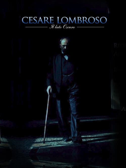 Cesare Lombroso. Il lato oscuro. (2016) poster