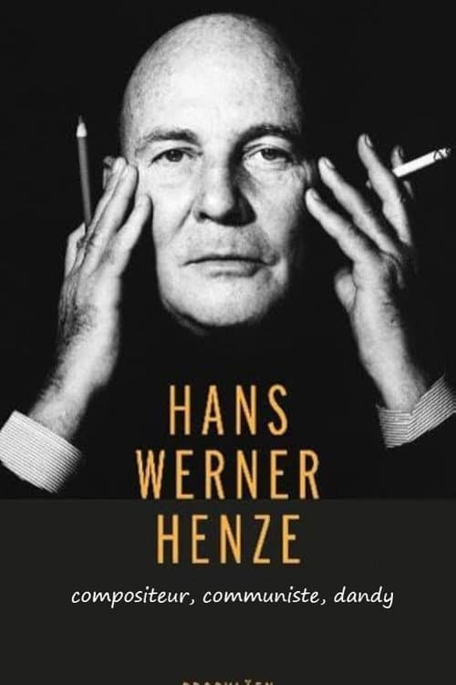 Hans Werner Henze: Komponist, Kommunist, Dandy (2026) poster