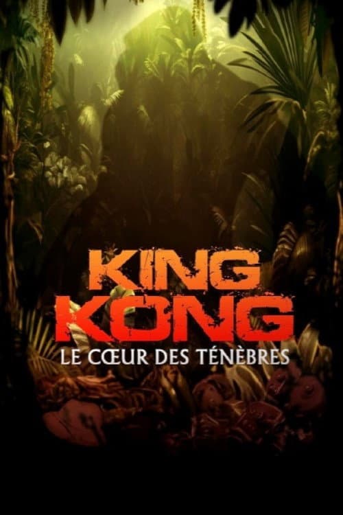 « King Kong » : le cœur des ténèbres (2024) poster