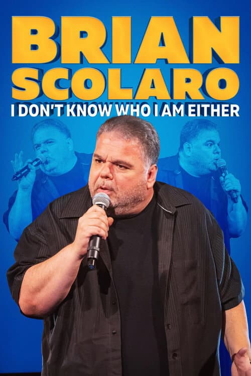 Brian Scolaro: I Don’t Know Who I am Either (2024) poster