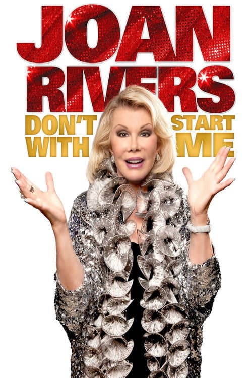 Joan Rivers: Don't Start with Me (2012) poster