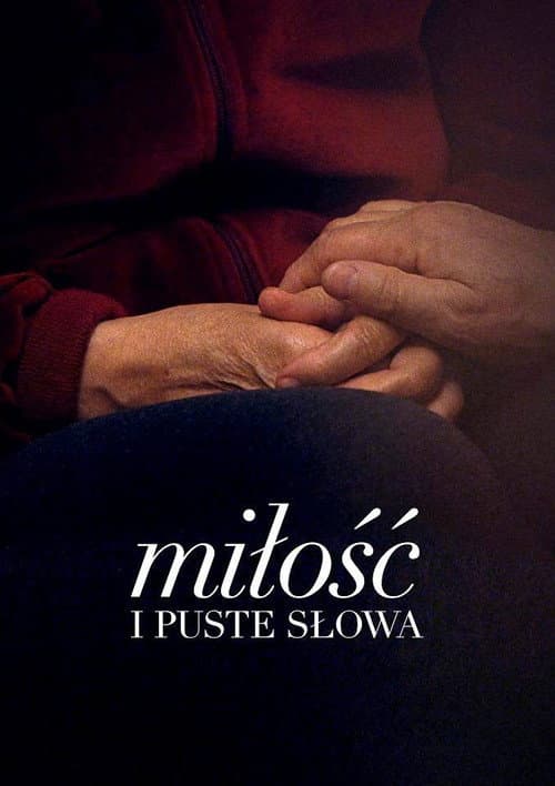 Miłość i puste słowa (2019) poster