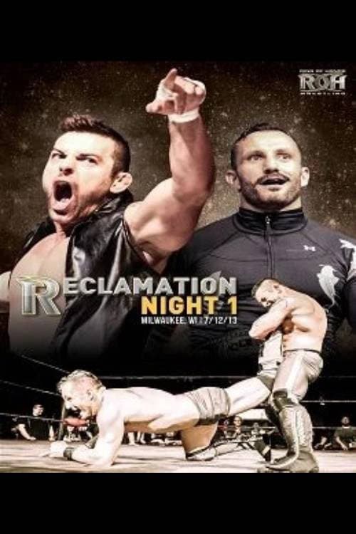 ROH: Reclamation - Night 1 (2013) poster