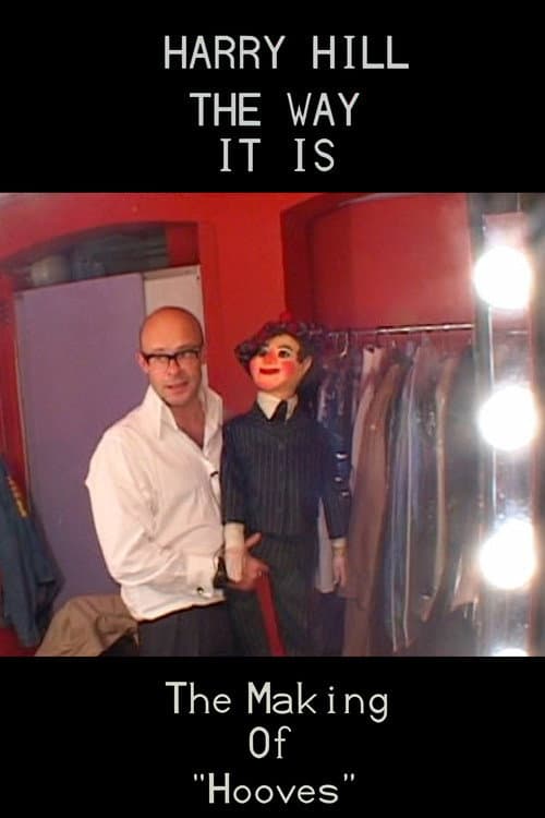Harry Hill: The Way it Is - The Making of 'Hooves' (2005) poster
