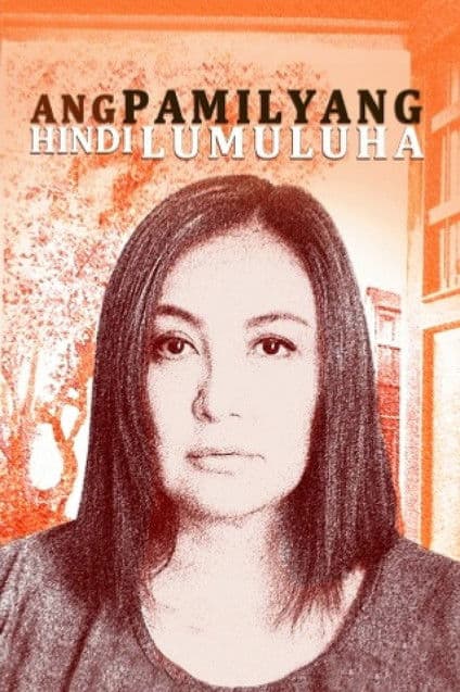 Ang Pamilyang Hindi Lumuluha (2017) poster