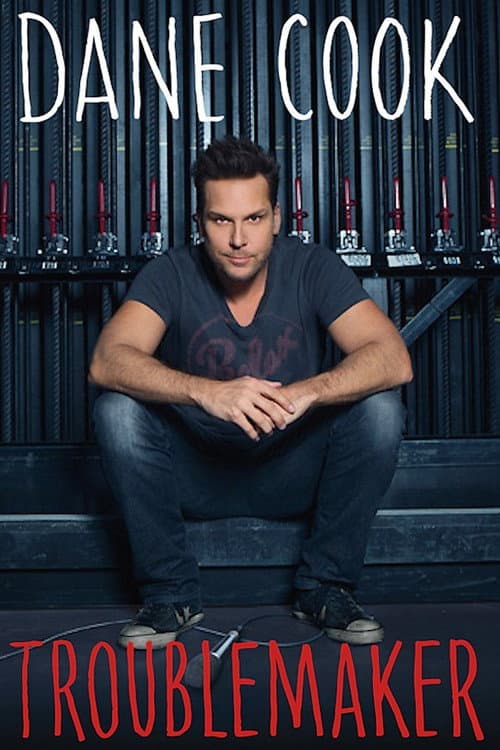 Dane Cook: Troublemaker (2014) poster