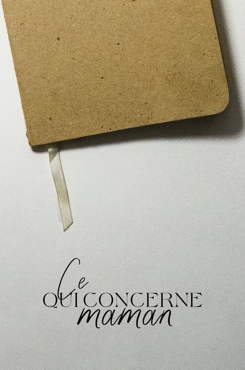 Ce qui Concerne Maman (2022) poster