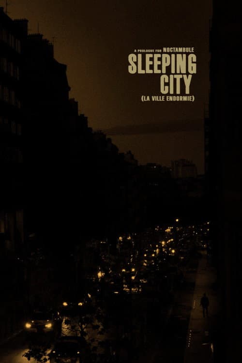Sleeping City - La ville endormie (a prologue for Noctambule) (2023) poster