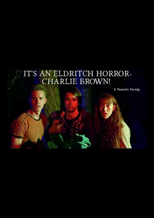 It's an Eldritch Horror, Charlie Brown! (2023) poster
