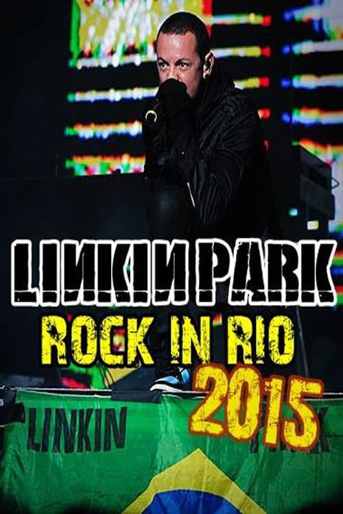 Linkin Park - Live at Rock in Rio USA, Las Vegas (2015) poster
