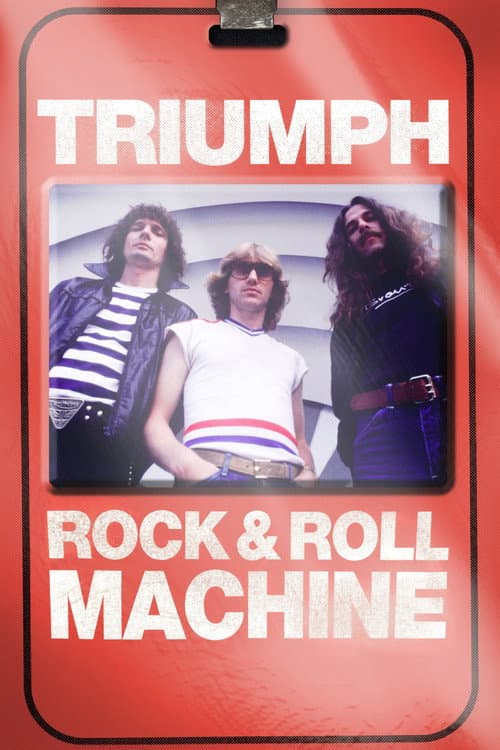 Triumph: Rock & Roll Machine (2021) poster