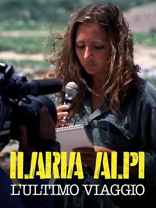 Ilaria Alpi: L'ultimo viaggio (2015) poster