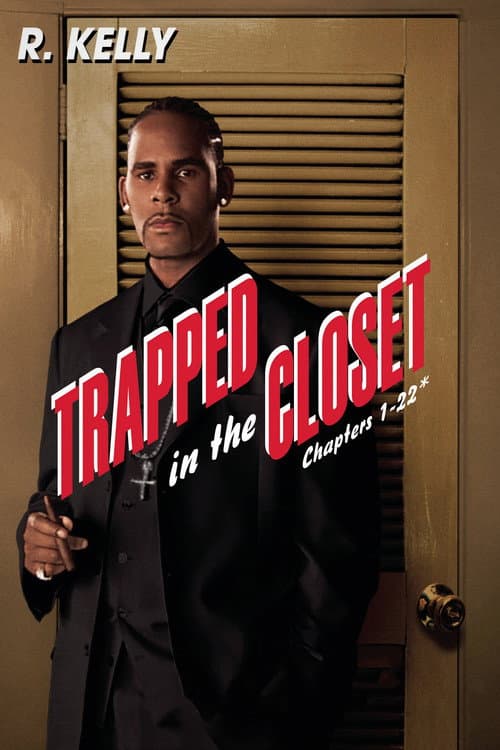 Trapped in the Closet: Chapters 1-22 (2007) poster