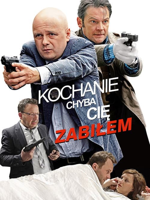 Kochanie, chyba cię zabiłem (2014) poster
