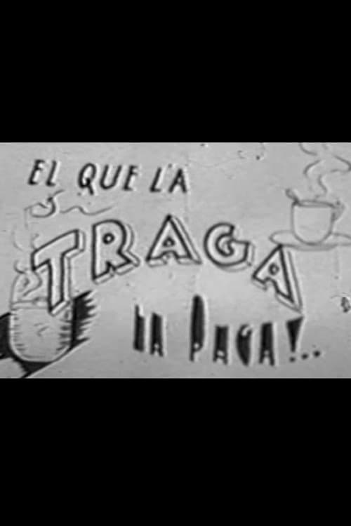 El que la traga la paga (1943) poster