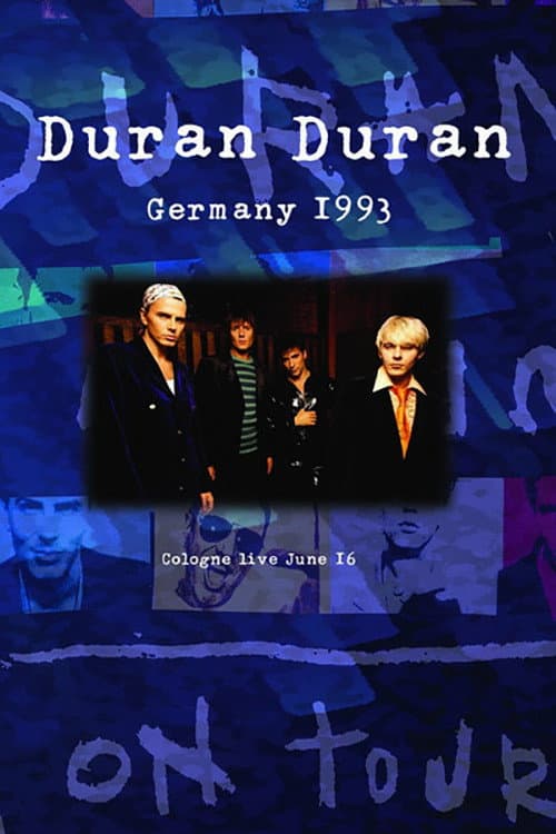 Duran Duran: Live Music Hall Cologne (1993) poster