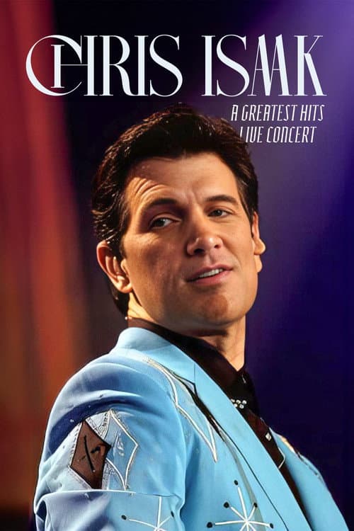 Chris Isaak: Live in Concert and Greatest Hits Live Concert (2012) poster