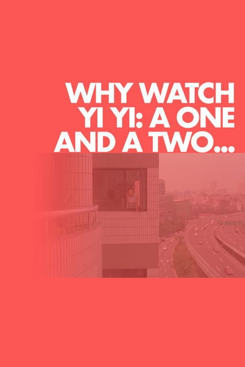 Why Watch Yi Yi: A One and a Two... (2020) poster