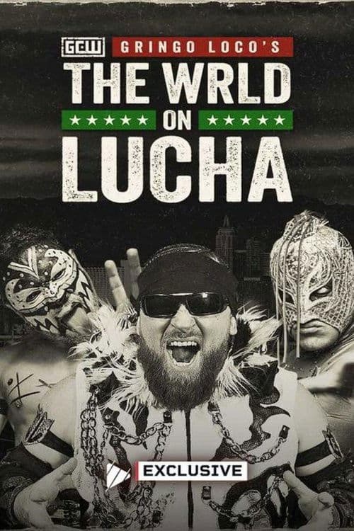 GCW: Gringo Loco's The WRLD on Lucha 2026 (2026) poster