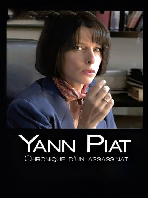 Yann Piat, chronique d'un assassinat (2012) poster