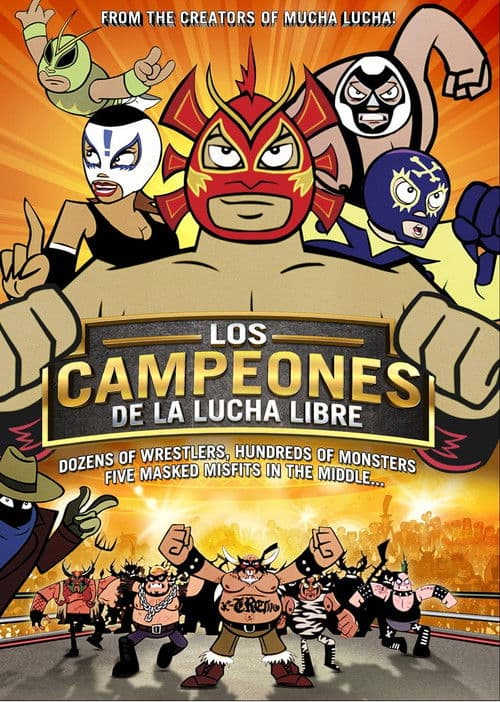 Los Campeones de la Lucha Libre (2008) poster
