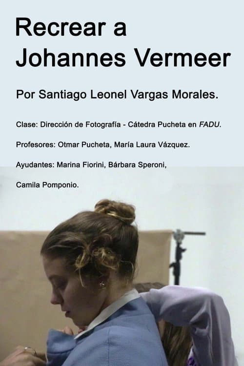 Recrear a Johannes Vermeer () poster