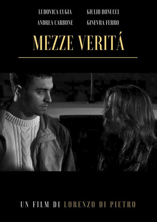 Mezze Verità (2025) poster