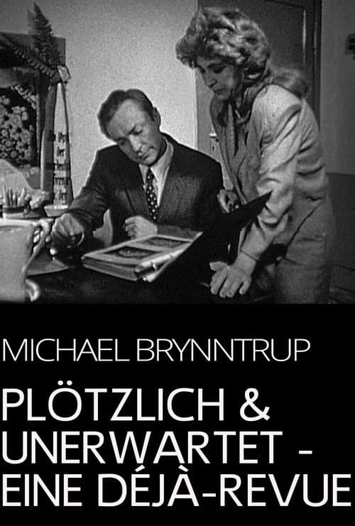 Plötzlich und unerwartet - eine Déjà-Revue (1993) poster