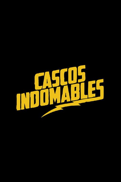 Cascos Indomables (2018) poster