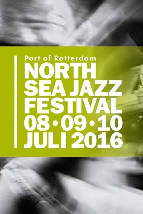 North Sea Jazz Highlights (2016) poster