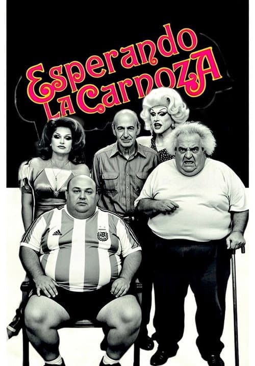 Esperando la Carnoza (2018) poster