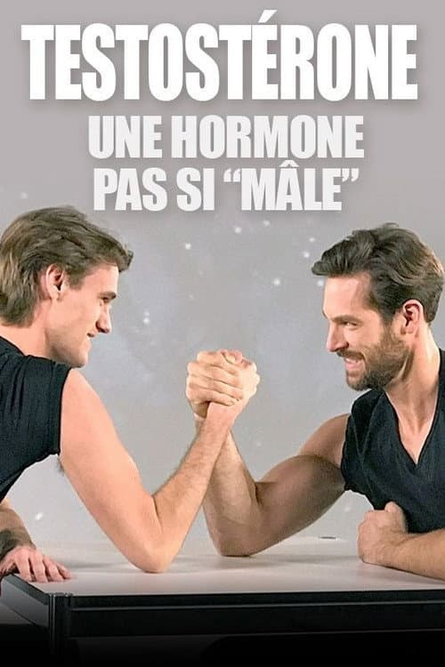 Testosteron - Der Stoff aus dem die Männer sind (2018) poster