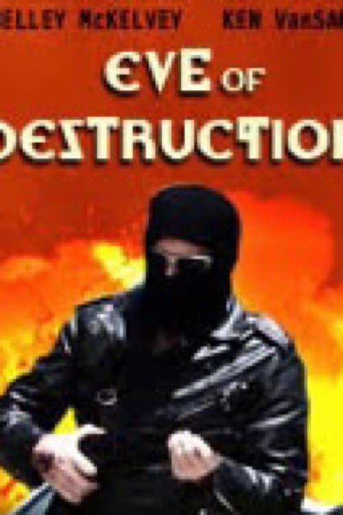 E.V.E. of Destruction (2012) poster