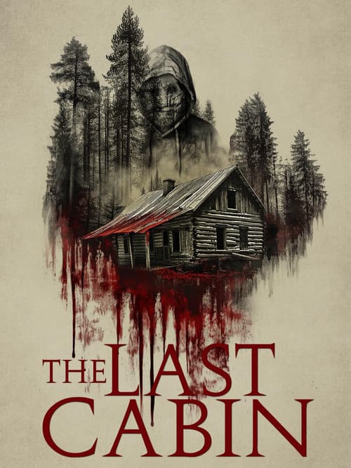 The Last Cabin (2025) poster
