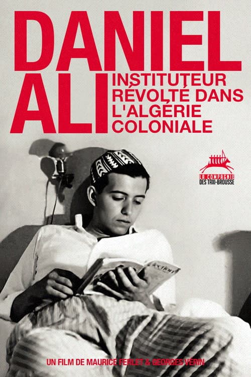 Daniel Ali, instituteur révolté dans l'Algérie coloniale (2012) poster