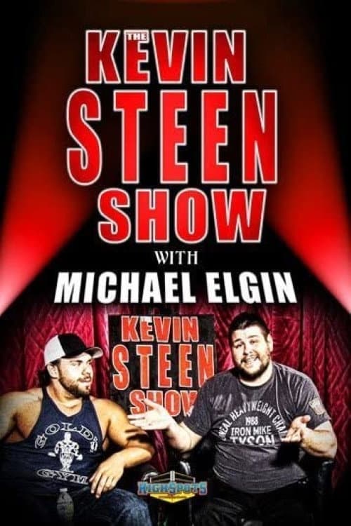 The Kevin Steen Show: Michael Elgin (2016) poster