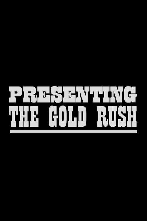 Presenting the Gold Rush (2012) poster