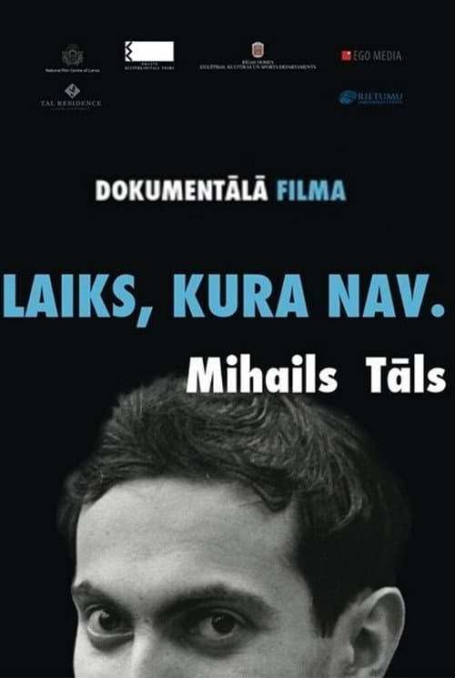 Laiks, kura nav. Mihails Tāls (2016) poster