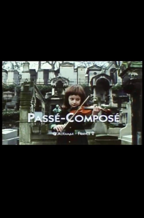 Passé-composé (1999) poster